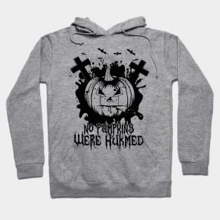 No Pumpkins Were Hurmed tee design birthday gift graphic Hoodie